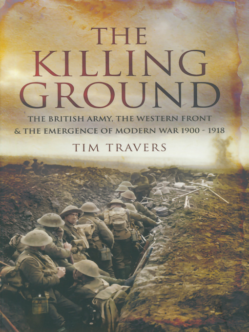 Title details for The Killing Ground by Tim Travers - Available